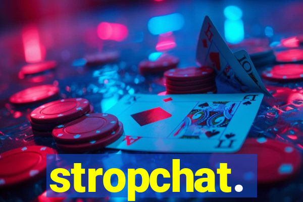 stropchat.