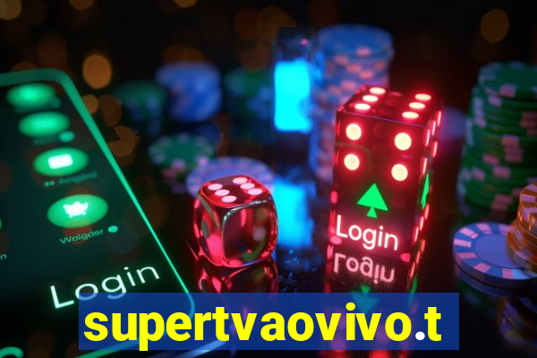 supertvaovivo.tv