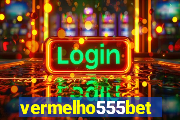 vermelho555bet