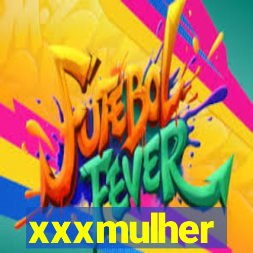 xxxmulher